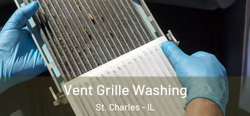 Vent Grille Washing St. Charles - IL